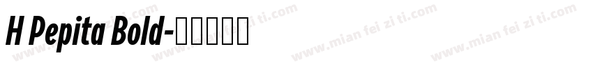 H Pepita Bold字体转换